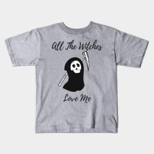 Halloween Costume Party All The Witches Love Me Men Women Tshirt Art Kids T-Shirt